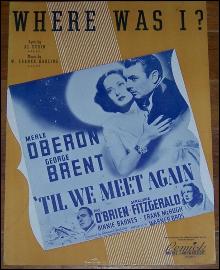 Where Was I From 'Til We Meet Again Starring Merle Oberon and George Brent 1940