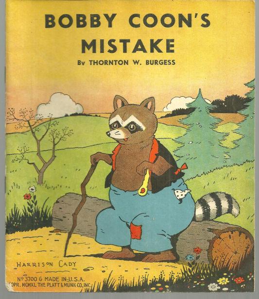 Bobby Coon's Mistake by Thornton Burgess Illustrated by Harrison Cady 1940