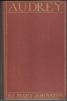Audrey by Mary Johnston Illustrated by F. C. Yohn 1908 1st edition Novel
