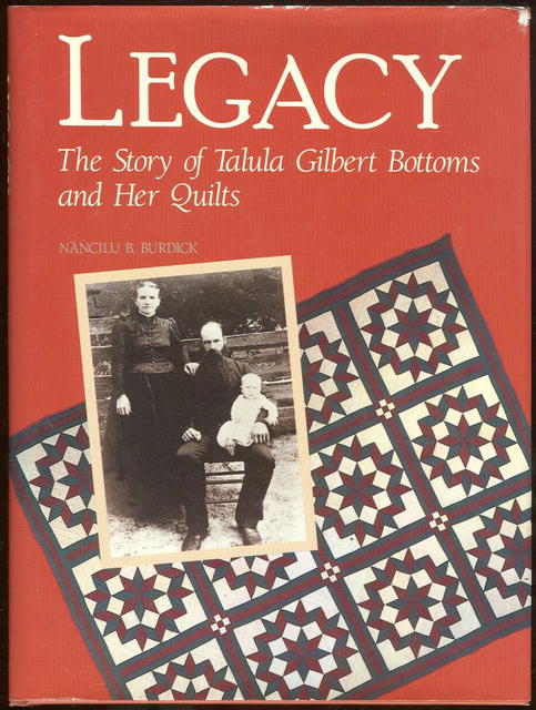 Story of Talula Gilbert Bottoms and Her Quilts 1st Edition Signed