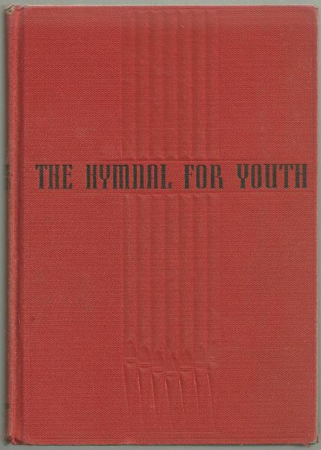 Hymnal for Youth 1949 Hymn Book Westminster Press
