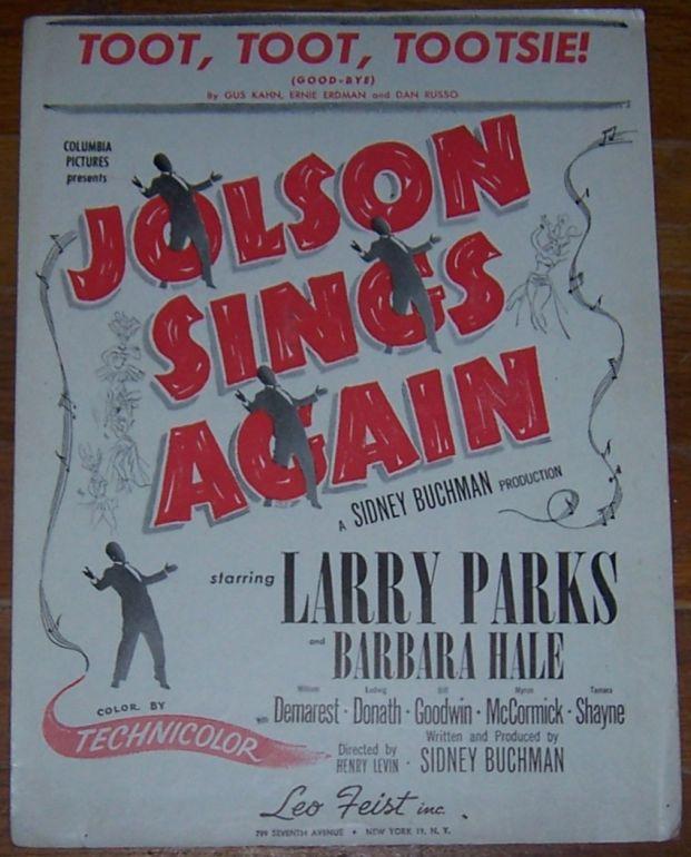 Toot, Toot, Tootsie Good-Bye From Jolson Sings Again Starring Larry Parks 1949