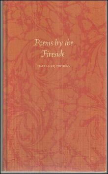 Poems by the Fireside A Treasury of Family Favorites Edited by James Morgan 1971