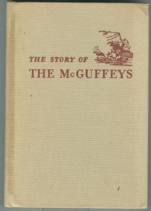 Story of the Mcguffeys by Alice Mcguffey Ruggles 1950 1st edition