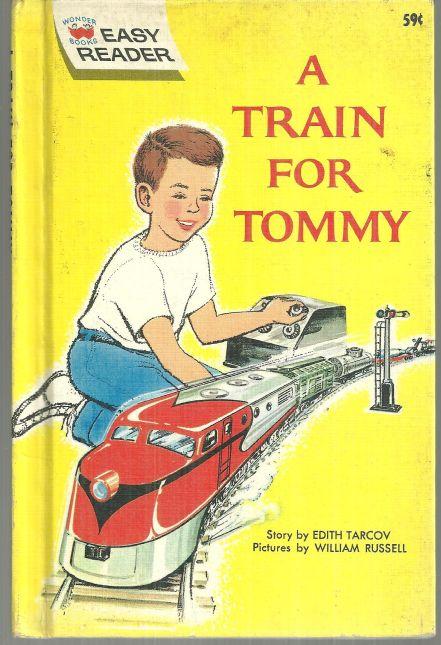 A Train for Tommy by Edith Tarcov Illustrated by William Russell 1962 Wonder Book