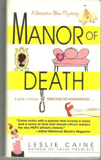 Manor of Death by Leslie Caine A Domestic Bliss Mystery 2006 Cozy Mystery