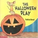 The Halloween Play by Felicia Bond Holiday Picture Book 2000