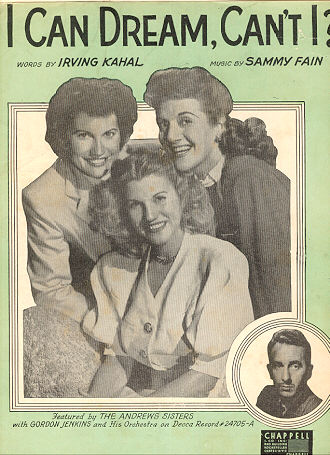I Can Dream Can't I Sung by The Andrews Sisters 1937 Sheet Music