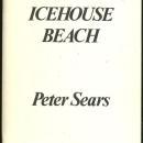Icehouse Beach Poems Signed by Peter Sears 1983 1st edition
