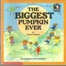 Biggest Pumpkin Ever by Steven Kroll Illustrated by Jeni Bassett 1984