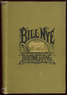 Bill Nye and Boomerang by Bill Nye Himself 1881 1st edition