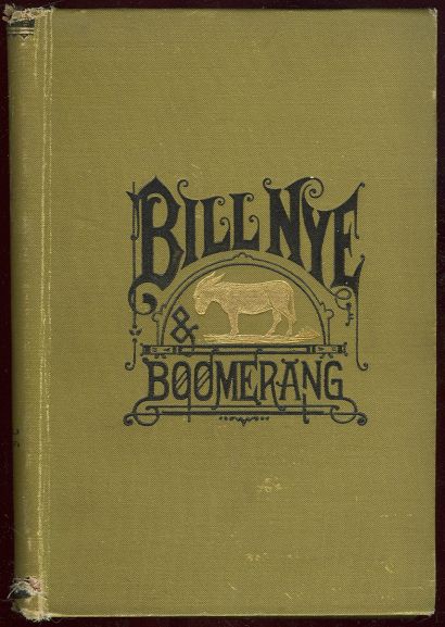 Bill Nye and Boomerang by Bill Nye Himself 1881 1st edition