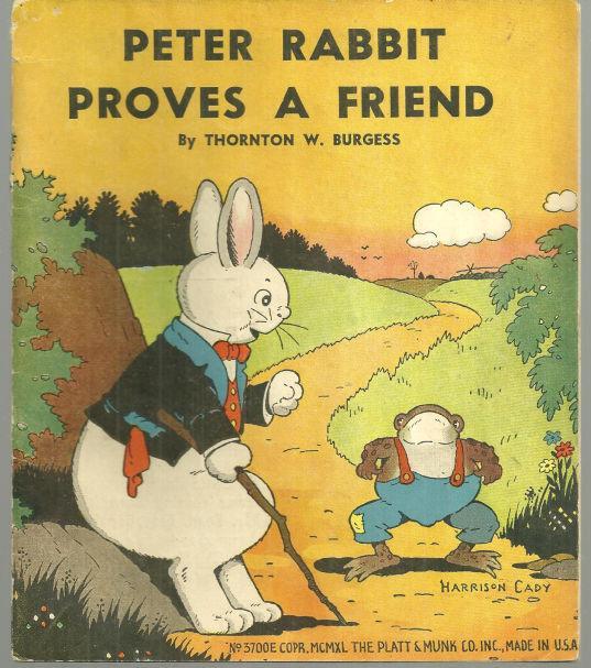Peter Rabbit Proves a Friend by Thornton Burgess Harrison Cady Illus 1940