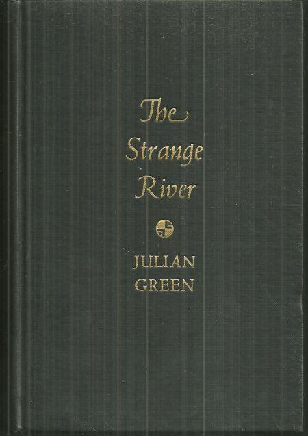 Strange River by Julian Green 1932 1st edition Novel