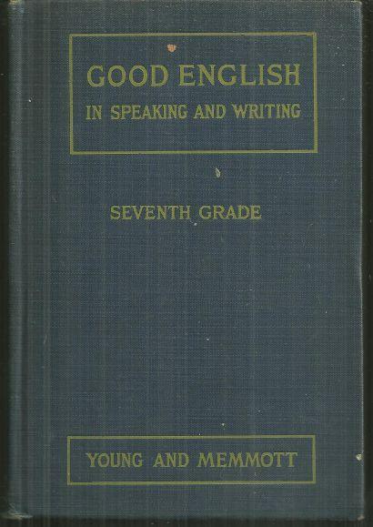 Good English in Speaking and Writing Seventh Grade 1926 School Book