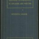 Good English in Speaking and Writing Seventh Grade 1926 School Book