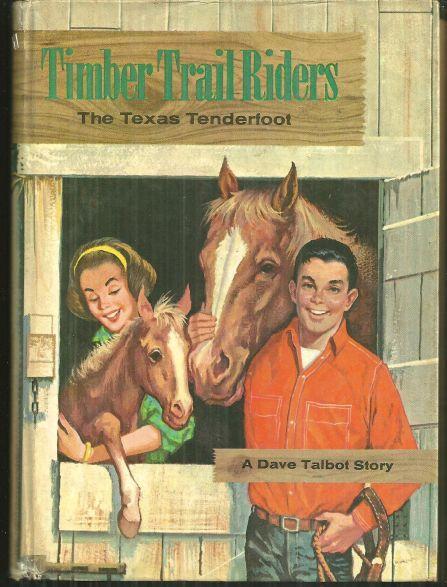 Texas Tenderfoot a Dave Talbot Story by Michael Murray Timber Trail Riders Vol 2