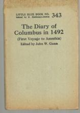 Diary of Columbus in 1492 Edited by John Gunn 1924 Little Blue Book Vol. 343