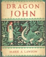 Dragon John Signed by Marie Lawson 1943 1st edition with Dust Jacket