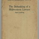 Debunking of a Midwestern Lawyer by Earl Ludwig 1928 Little Blue Book Vol. 1315