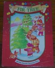 Little Fir Tree Retold by Anne Mckie Illustrated by Ken McKie 1994 Picture Book