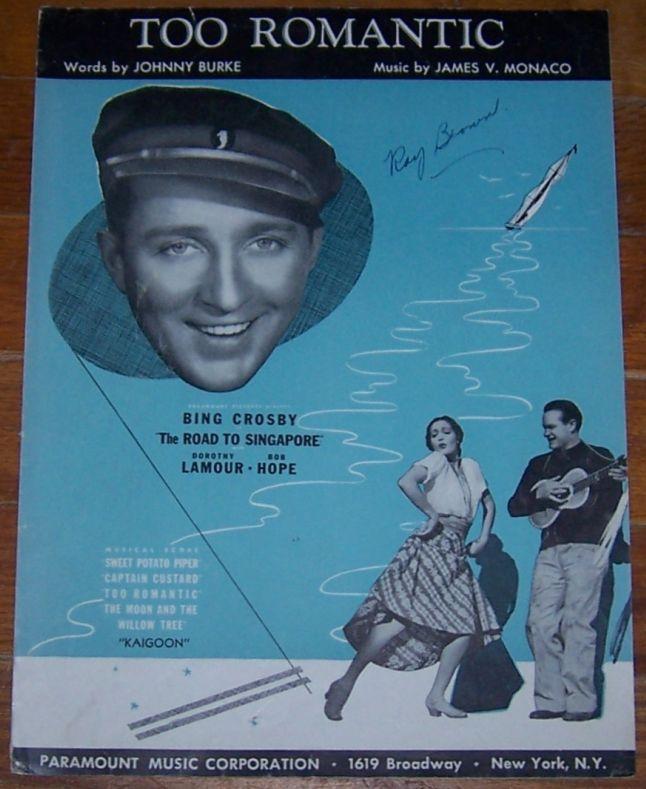 Too Romantic The Road to Singapore Starring Bing Crosby Bob Hope Dorothy Lamour