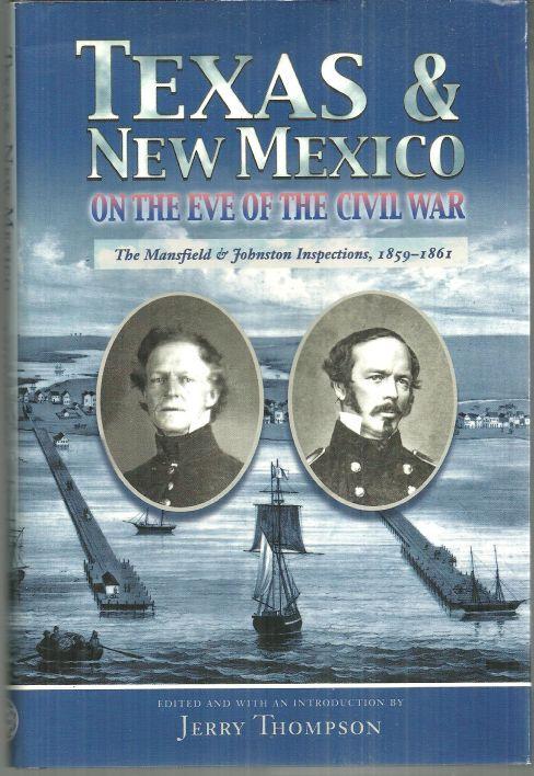Texas and New Mexico on the Eve of the Civil War by Jerry Thompson 2001 1st ed