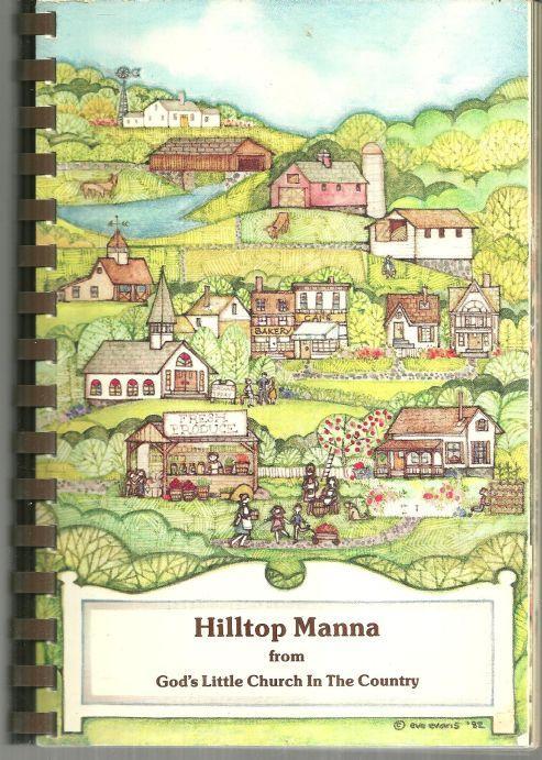 Hilltop Manna from God's Little Church in the Country Recipes Ruhamah Baptist