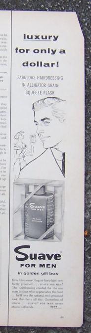 1956 Suave for Men Life Magazine Advertisement Luxury for Only a Dollar