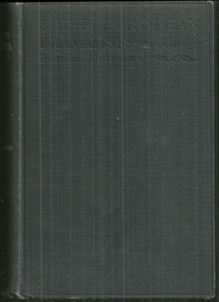 Chief European Dramatists Twenty-One Plays by Brander Matthews 1916