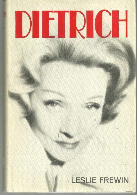Dietrich The Story of a Star by Leslie Frewin 1967 with Dust Jacket Illustrated