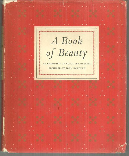 Book of Beauty An Anthology of Words and Pictures Edited by John Hadfield 1952
