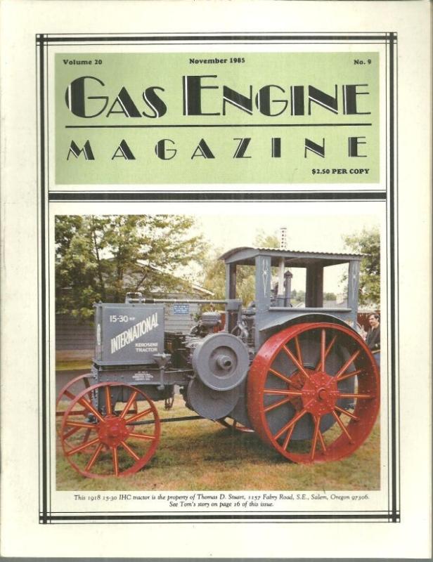 Gas Engine Magazine November 1985 1918 15-30 IHC Tractor on Cover