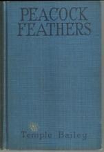 Peacock Feathers by Temple Bailey Illustrated by Coles Phillips 1924 Romance