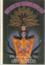Kiet and the Golden Peacock by Gary Alexander 1989 1st edition with Dust Jacket