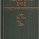 Adam and Eve Though He Knew Better by John Erskine 1927 1st edition