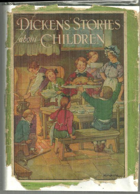 Dickens' Stories About Children Illustrated by Clara Burd 1929 with Dust Jacket