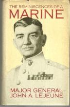 Reminiscences of a Marine by Major General John Lejeune 1979 with Dust Jacket