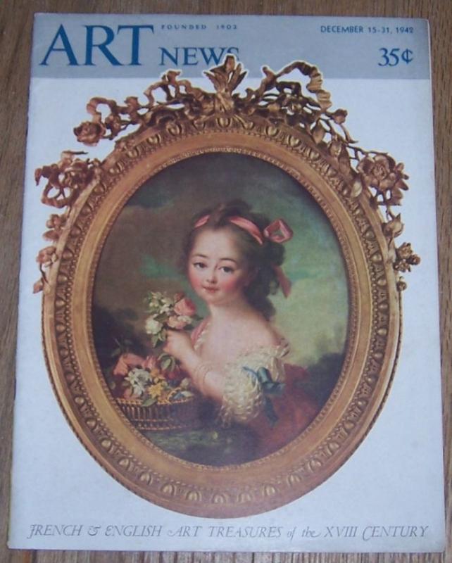 Art News Magazine December 15-31, 1942 French and English Art Treasures 18th Cen