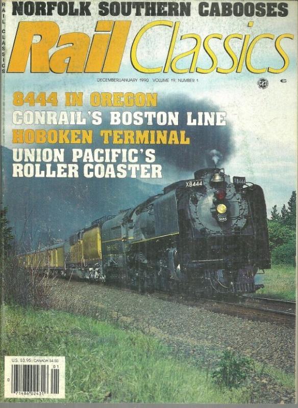 Rail Classics Magazine December/January 1990 Union Pacific 8444 in Oregon Cover