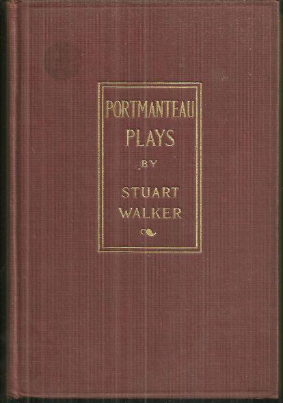 Portmanteau Plays by Stuart Walker 1919 Illustrated Intro Edward Hale Bierstadt