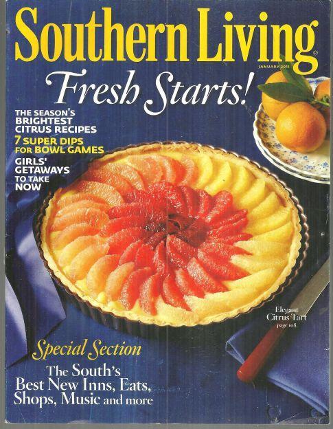 Southern Living Magazine January 2011 Fresh Starts, Elegant Citrus Tart on Cover