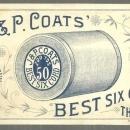 Victorian Trade Card for J. & P. Coats' Best Six Cord Thread Pish-Tush