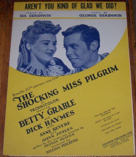 Aren't You Kind of Glad We Did From The Shocking Miss Pilgrim 1946 Sheet Music