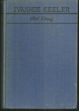 Ivanhoe Keeler by Phil Stong 1939 First Edition Historical Fiction