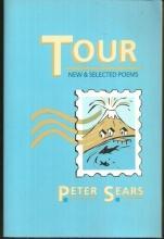 Tour New and Selected Poems Signed by Peter Sears 1987 1st edition