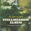 Stillmeadow Album by Gladys Taber 1969 with Dust Jacket