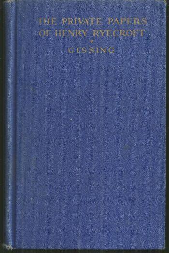 Private Papers of Henry Ryecroft by George Gessing 1927