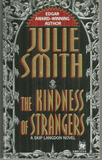 Kindness of Strangers by Julie Smith A Skip Langdon Novel 1997 Cozy Mystery