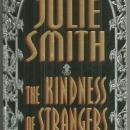 Kindness of Strangers by Julie Smith A Skip Langdon Novel 1997 Cozy Mystery
